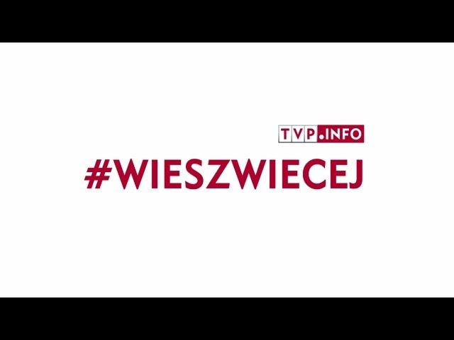 TVP.INFO - aktualne wiadomości z kraju i świata | #wieszwiecej