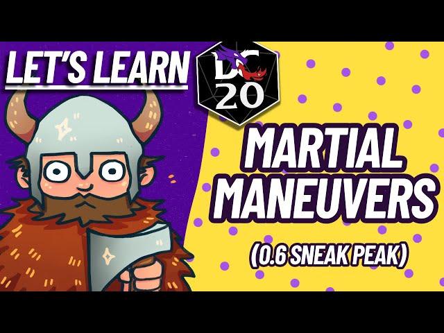 Let's Learn DC20 #7 - Maneuvers - Sneak Peak at Alpha 0.6!