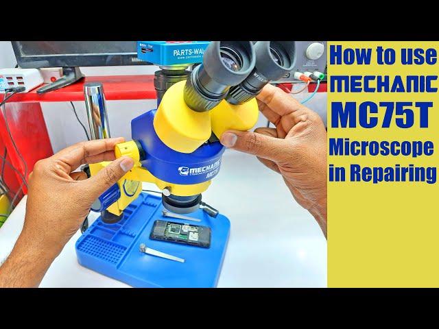 How to use Stereo Mechanic MC75T Industrial Microscope in mobile phone repairing