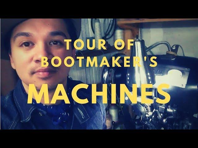 TOUR OF BOOTMAKER'S MACHINES | VLOG #4