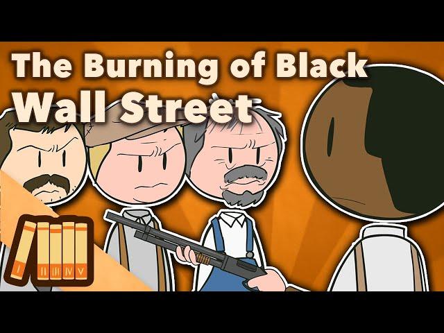 The Burning of Black Wall Street - Tulsa, OK - Extra History