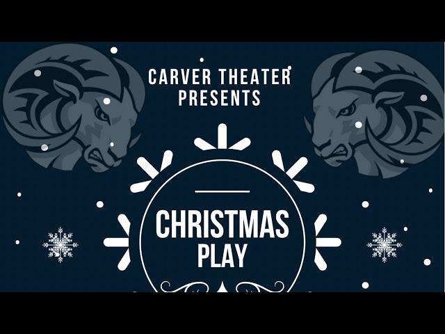 G.W Carver High School Christmas Play Program December 13, 2024