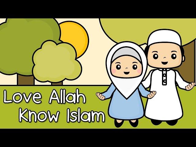 Favourite Muslim Nursery Rhymes - Love Allah Know Islam