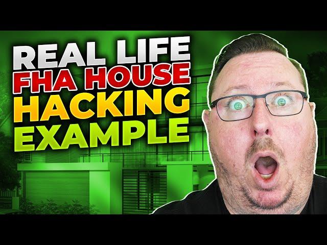2024 FHA Loan House Hacking - Step-by-Step Guide with a REAL LIFE Example