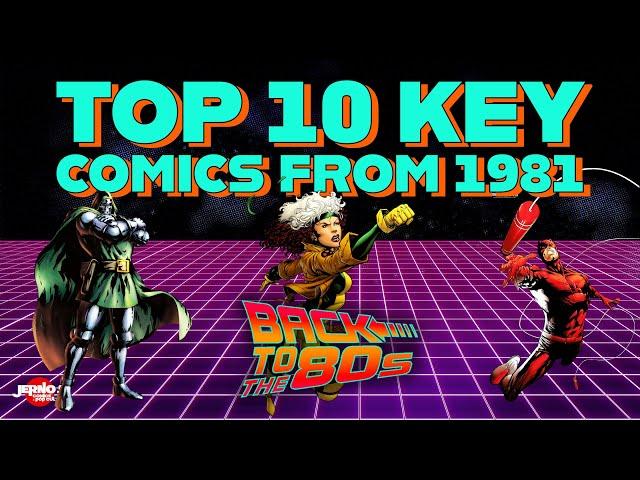 Top Key Comics to Invest in from 1981