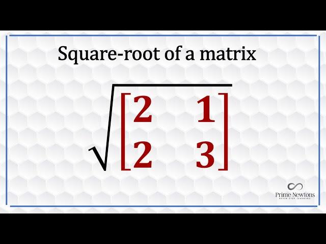 Square-root of a matrix