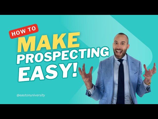 How to Make Prospecting Easier