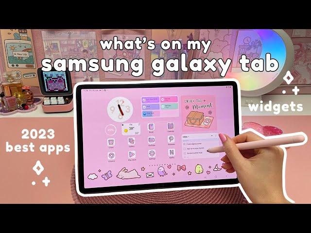 what's on my Samsung Galaxy Tab  best apps + widgets | productivity apps, note taking & more