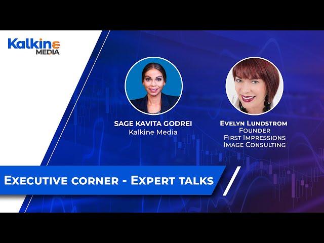 Expert Talk With Evelyn Lundstrom ,Founder/CEO of 'First Impressions Image Consulting'