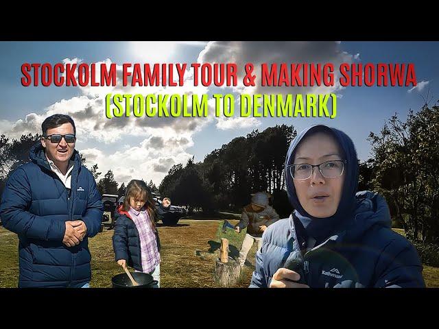 Stockholm Family Tour & Making Shorwa EP08 | Stockholm Sweden To Denmark