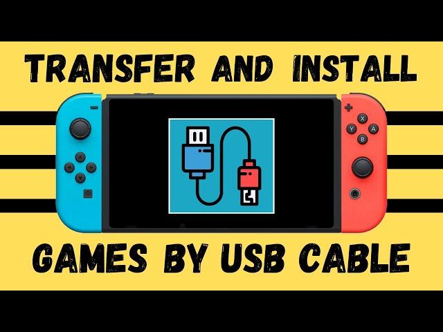 How To Install NSP Files By USB Cable From PC Directly To The Nintendo Switch