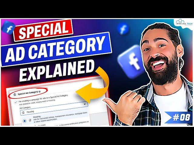 Facebook Ads Special Ad Category - Explained | Facebook Ads Tutorial 2023