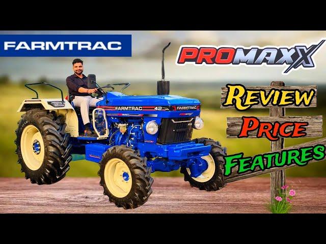 लक्ज़री क़ार वाले फ़ीचर्स के साथ Farmtrac 42 PromaxX 4wd ! Farmtrac 42 Promaxx 4wd Full Review ||