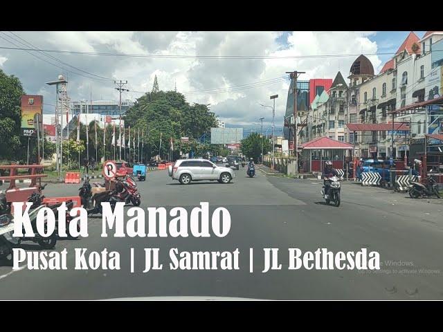 Keliling Kota Manado Edisi 10 Juli 2024 | Pusat Kota, Jalan Sam Ratulangi, Jalan Betesda to BAHU