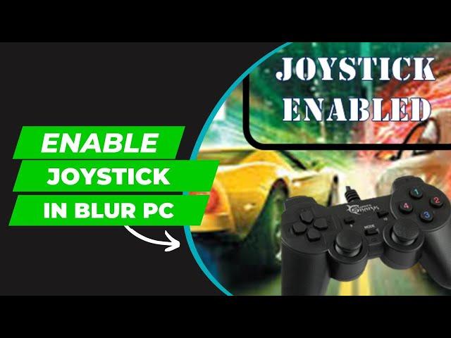 Enable USB Joystick in Blur PC