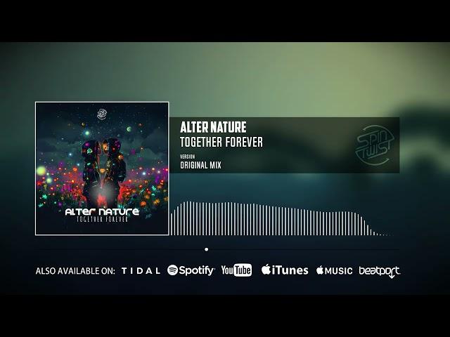 Alter Nature - Together Forever (Official Audio)