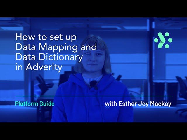 Adverity Platform Guide | How to set up Data Mapping and Data Dictionary