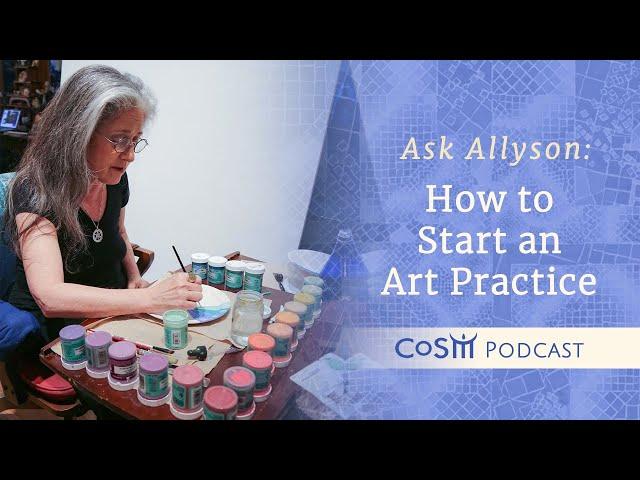 How to Start an Art Practice | Ask Allyson