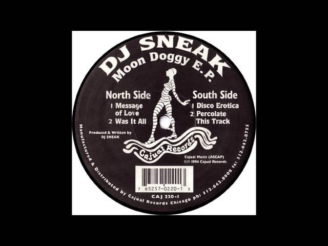 DJ Sneak - Was It All