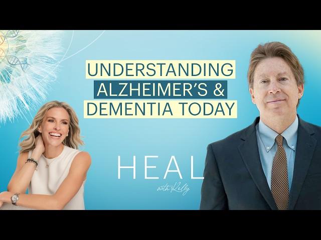 Understanding Alzheimer's and Dementia Today - Dr. Dale Bredesen (HEAL with Kelly)