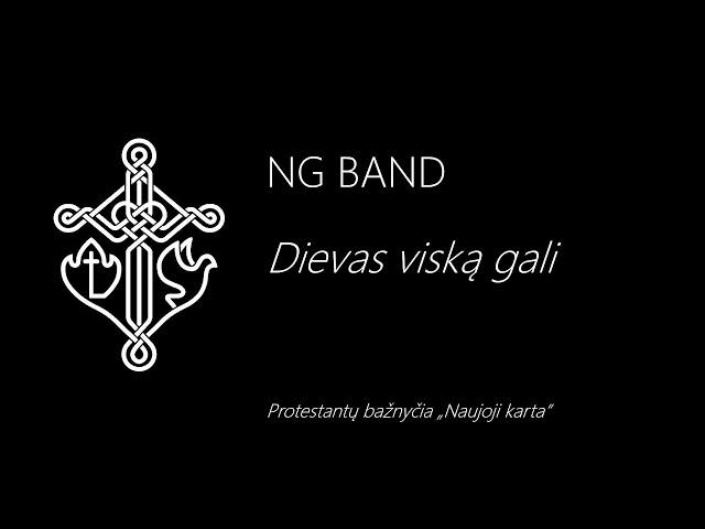 NG BAND - Dievas viską gali