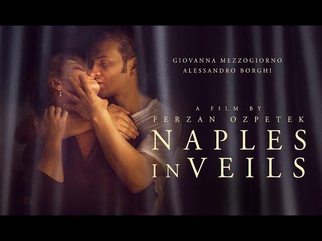 Naples in Veils (2019) Official Trailer | Breaking Glass Pictures | BGP Romance Movie