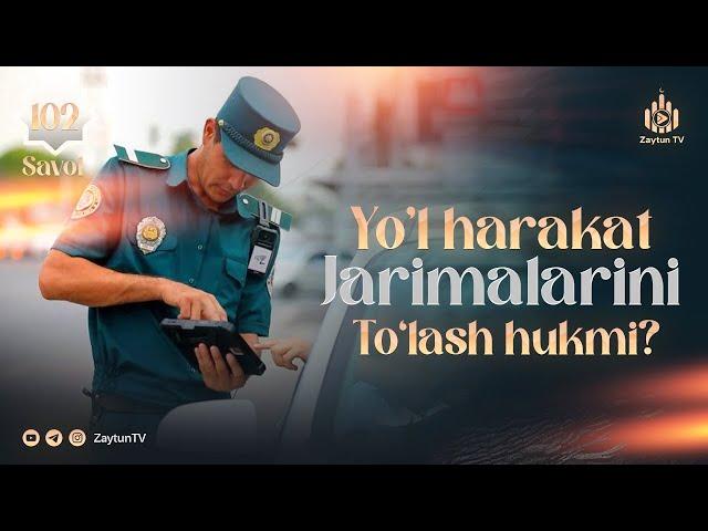 Yo'l harakat jarimalarini to‘lash hukmi? | Ustoz Abdulloh Zufar