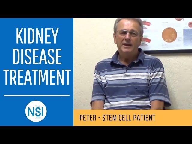 Kidney Disease Treatment (Peter) | NSI Stem Cell Patient