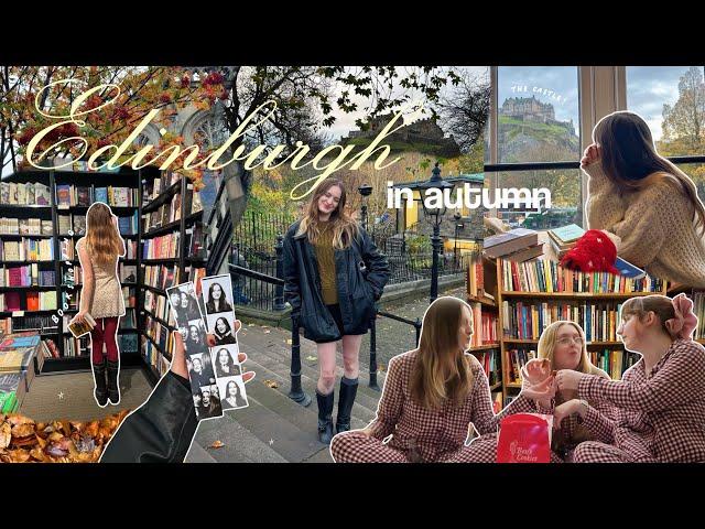 autumn in edinburgh (girls trip, cosy book shopping and halloween) 