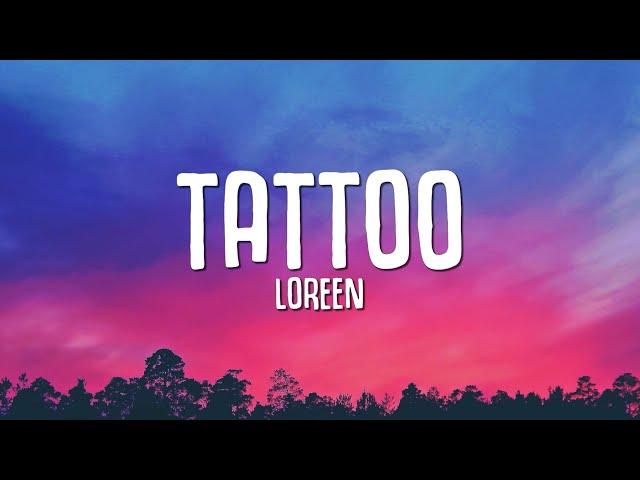 Loreen - Tattoo (Lyrics)