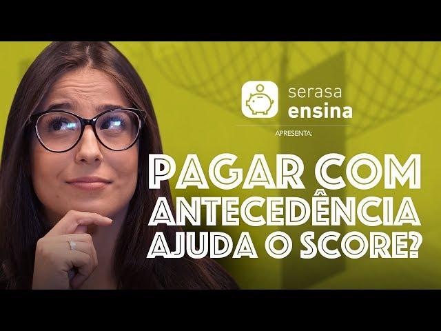 Pagar com antecedência ajuda o Score? - Serasa Ensina