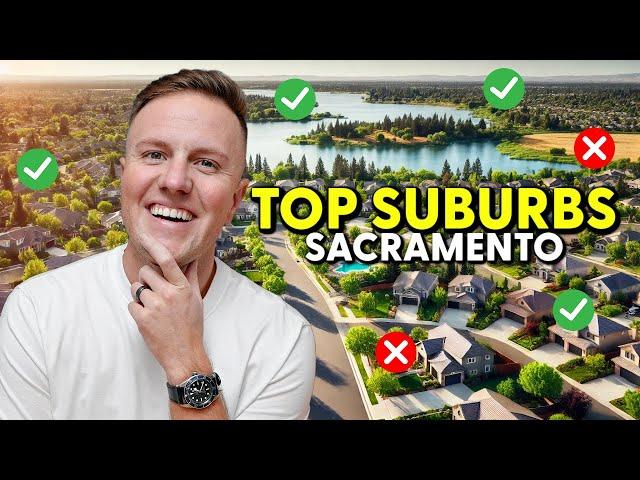 Sacramento, CA: Top 7 Hottest Suburbs to Live in 2025