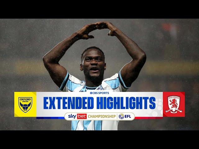 Oxford United vs. Middlesbrough: Extended Highlights | EFL Championship | CBS Sports Golazo