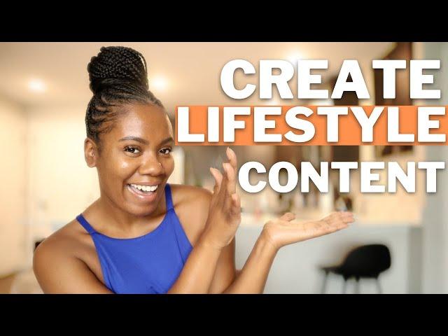 How to create LIFESTYLE content for beginners | No niche? no problem