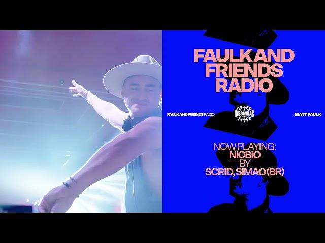 Matt Faulk Presents - Faulk and Friends #041