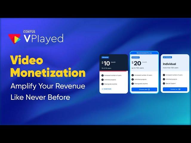 CONTUS VPlayed - The Best Video Monetization Platform To Monetize Video Content