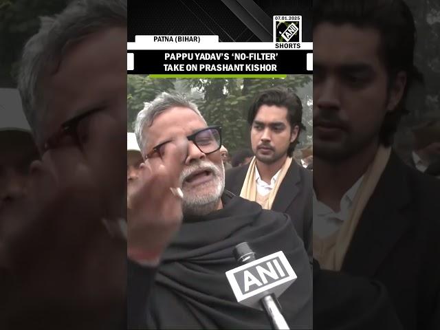 Natak-drama me inko naam likha lena chahiye: Pappu Yadav’s ‘no-filter’ take on Prashant Kishor