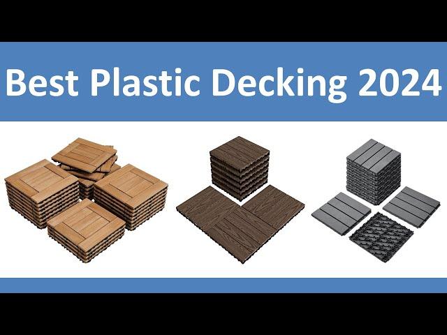 Top 10 Best Plastic Decking in 2024