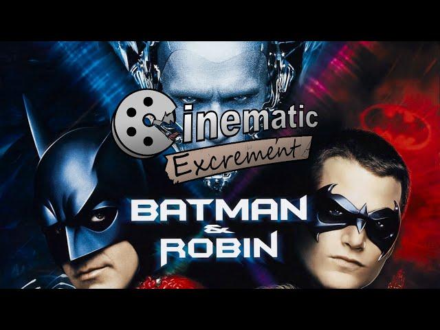 Cinematic Excrement: Episode 78 - Batman & Robin