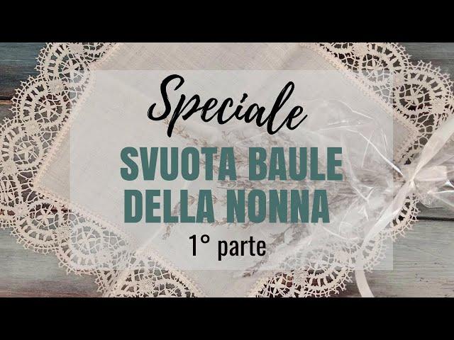 #SPECIALE Svuota baule della nonna - 1°Parte