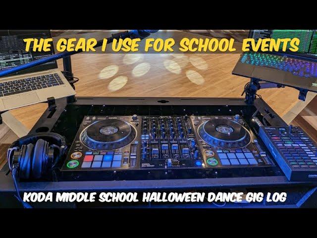 DJ Gig Log | Koda Middle School Halloween Dance - What Gear I Use for School Dances