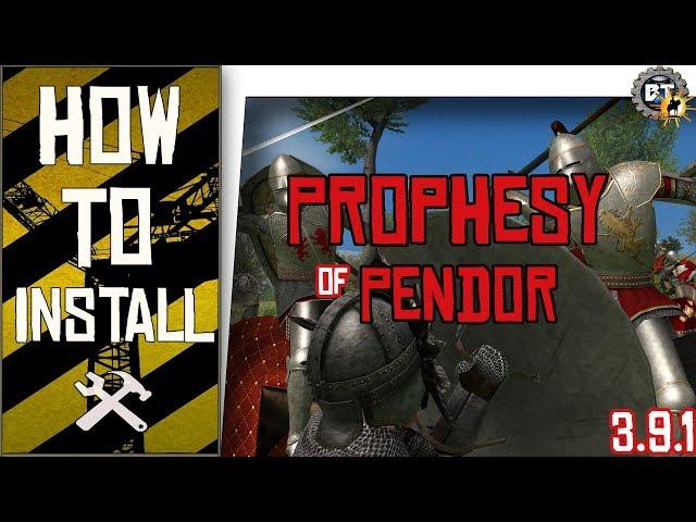 How to Install - Prophesy of Pendor Mod 3.9.1 | M&B Warband [SP]