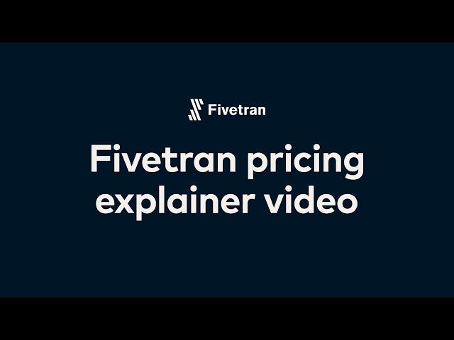 Fivetran pricing explainer