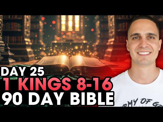 Day 25 | 1 Kings 8-16 | 90 Day Bible Challenge!