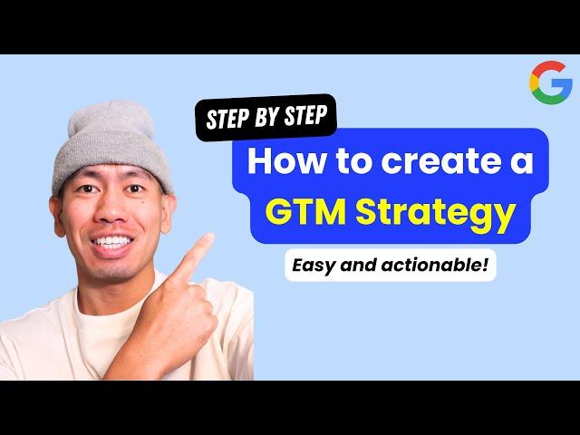 Watch Me Build A Go-To-Market Strategy In 2023 (by an Ex-Google PMM)
