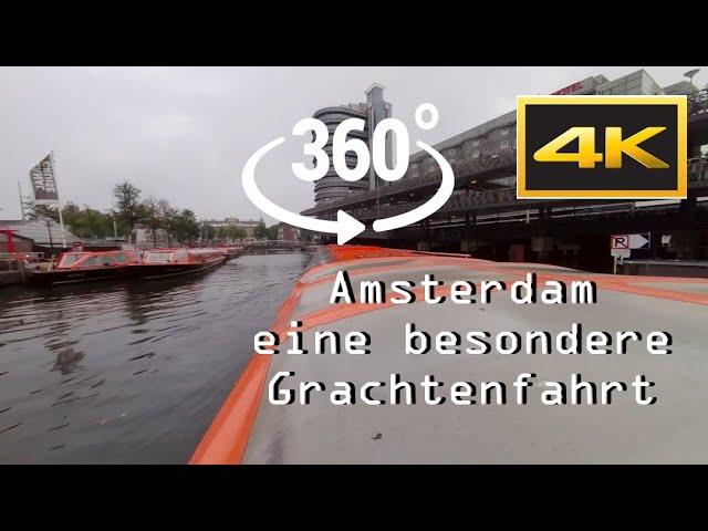 Amsterdam - Die besondere  Grachtenrundfahrt im Format 360 Grad 4K