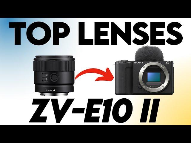 Top 5 SONY Lenses For The ZV-E10II Camera