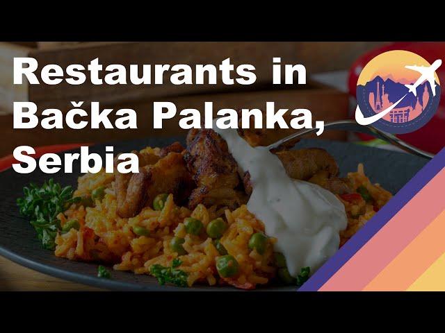 Restaurants in Bačka Palanka, Serbia