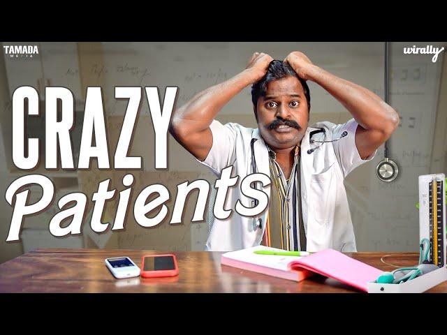 Crazy Patients | Wirally Originals | Tamada Media