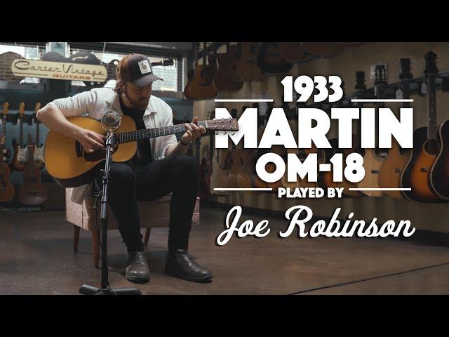 1933 Martin OM-18 played by Joe Robinson